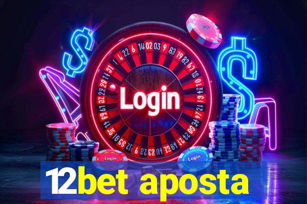 12bet aposta